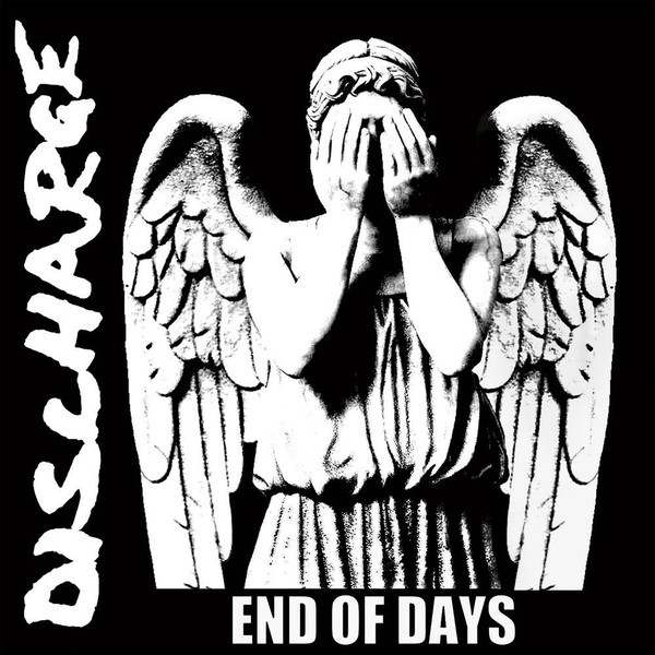 Discharge – End Of Days (2016)