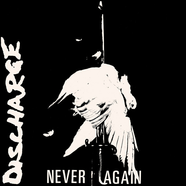 Discharge – Never Again (1981)