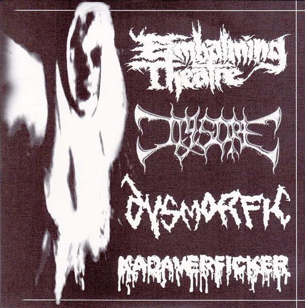 Embalming Theatre / Jigsore / Dysmorfic / Kadaverficker – Split EP (2004)