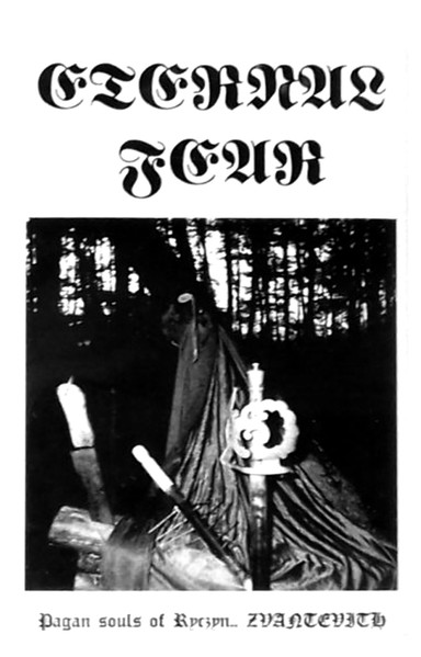 Eternal Fear – Pagan Souls of Ryczyn… Zvantevith (1995/2017)