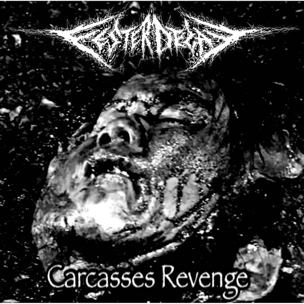 FesterDecay – Carcasses Revenge (2017)