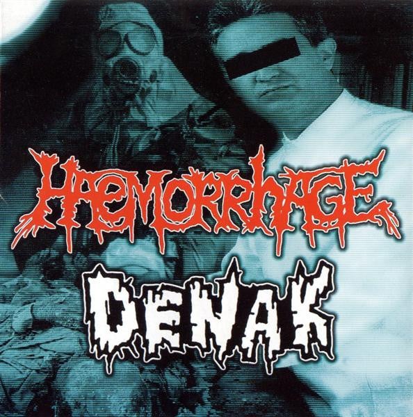 Haemorrhage / Denak – Split 7″ (1998)