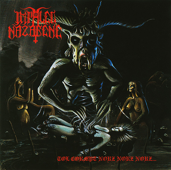 Impaled Nazarene – Tol Cormpt Norz Norz Norz… (1993)