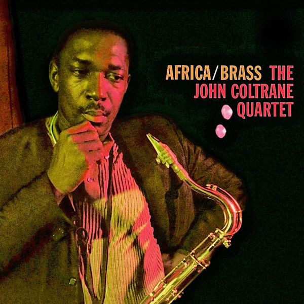 The John Coltrane Quartet – Africa / Brass (1961)