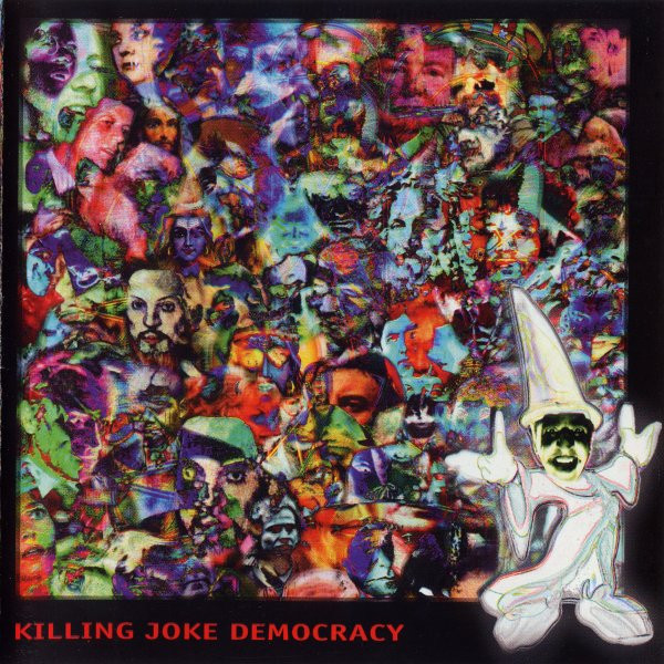 Killing Joke – Democracy (1996)