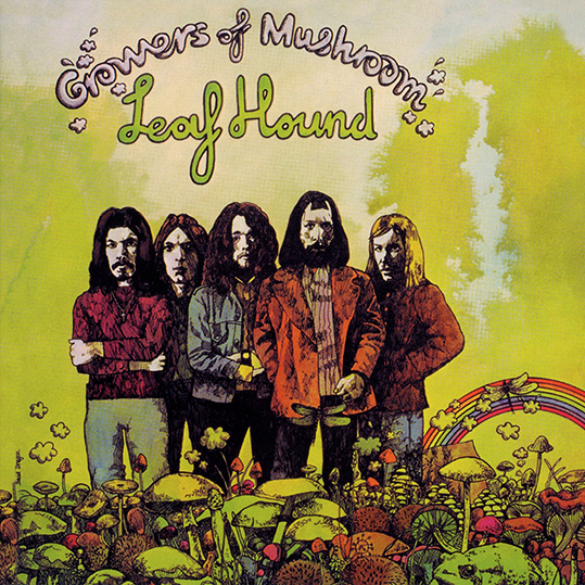 Leaf Hound – Growers Of Mushroom (1971)