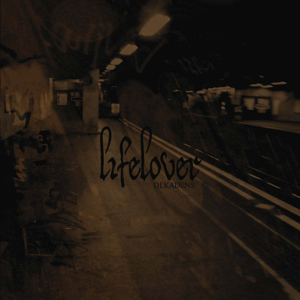 Lifelover – Dekadens (2009)