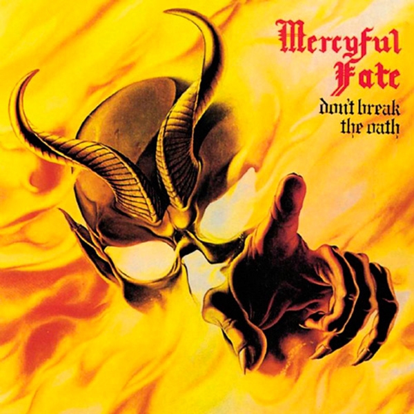 Mercyful Fate – Don’t Break The Oath (1984)