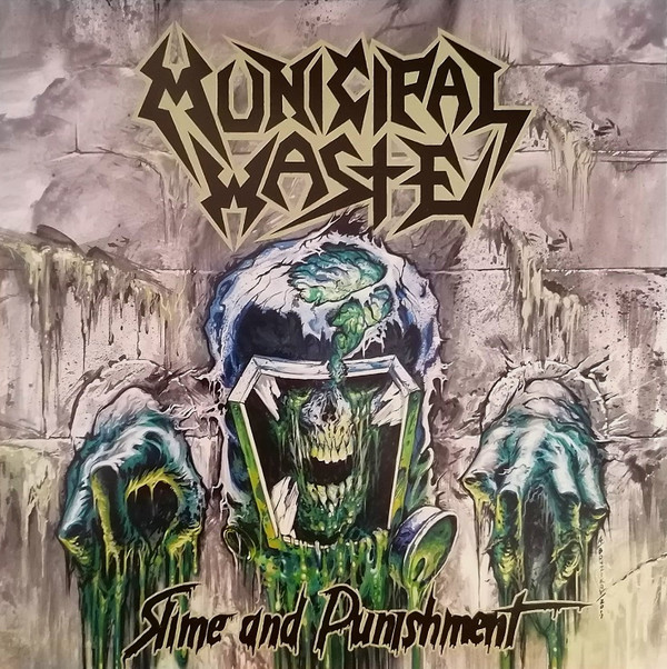 Municipal Waste – Slime And Punishment (2017)