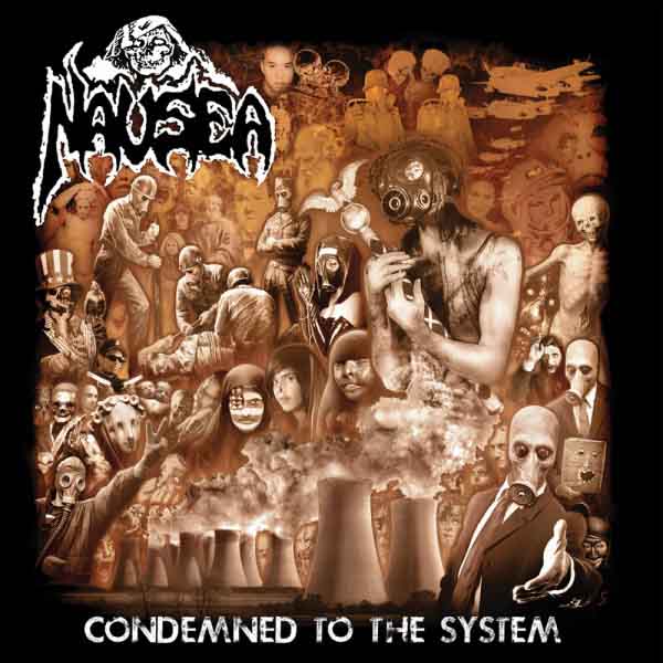 Nausea – Condemned To The System (2014)