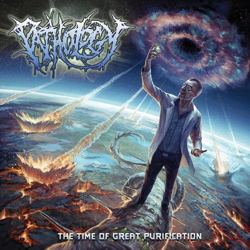 Pathology – The Time of Great Purification (2012)