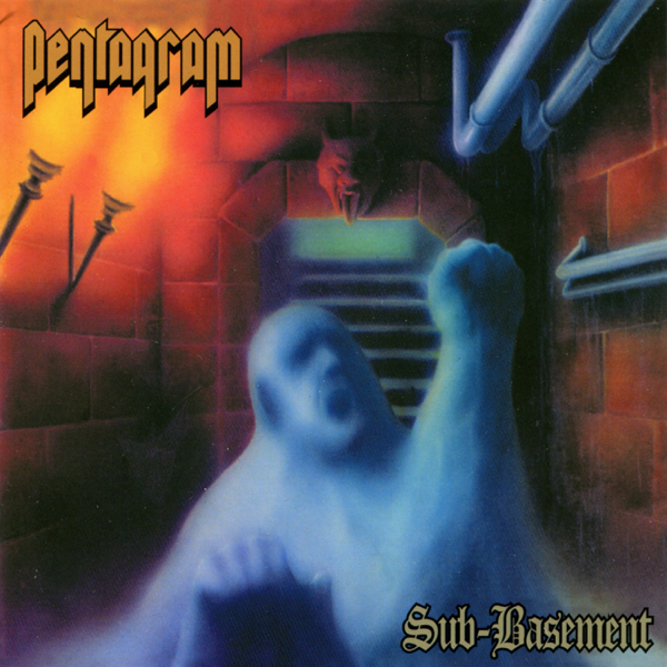 Pentagram – Sub-Basement (2001)