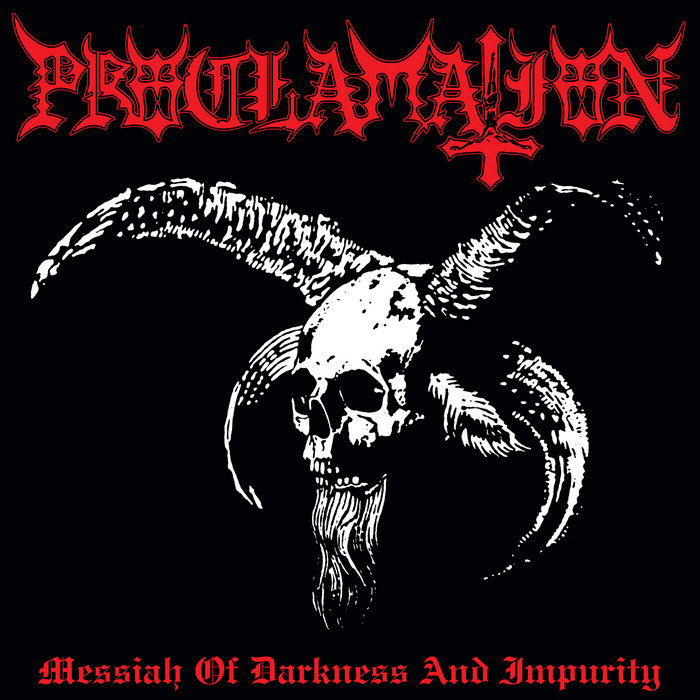 Proclamation – Messiah Of Darkness And Impurity (2008)