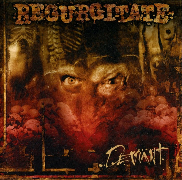 Regurgitate – Deviant (2003)