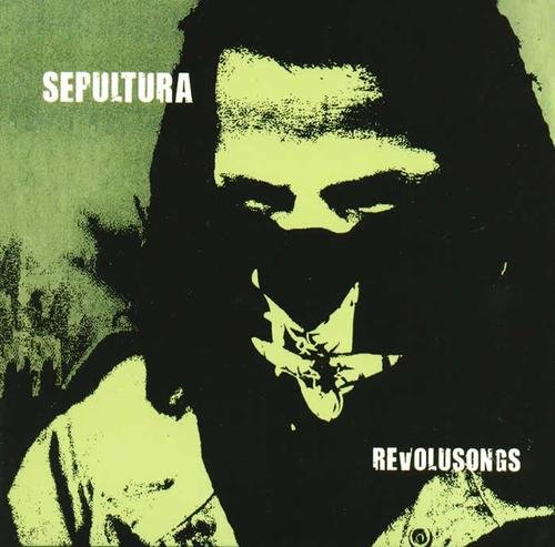 Sepultura – Revolusongs (2002)