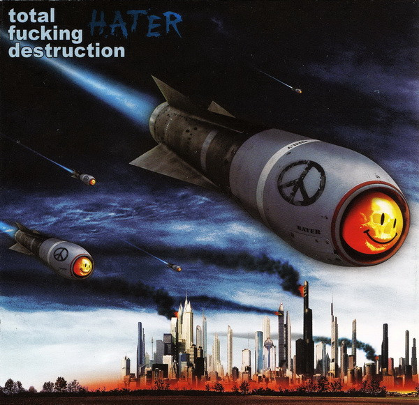 Total Fucking Destruction – Hater (2011)