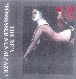 The Rita – Possessed Nun Sleaze (1998)