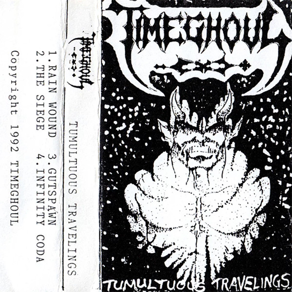 Timeghoul – Tumultuous Travelings (1992)