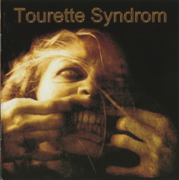 Tourette Syndrom – Gabbergrind (2005)