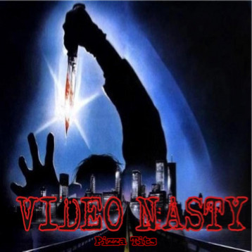 Video Nasty – Pizza Tits (2013)