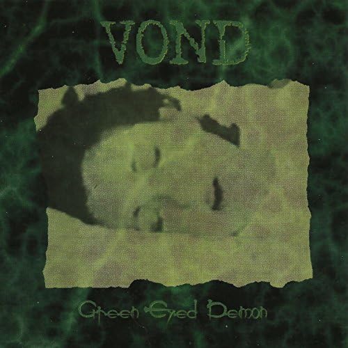 Vond – Green Eyed Demon (1998)