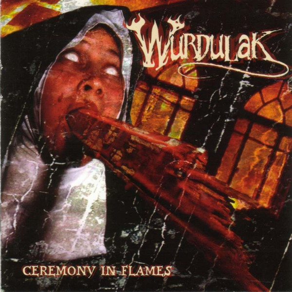 Wurdulak – Ceremony In Flames (2001)