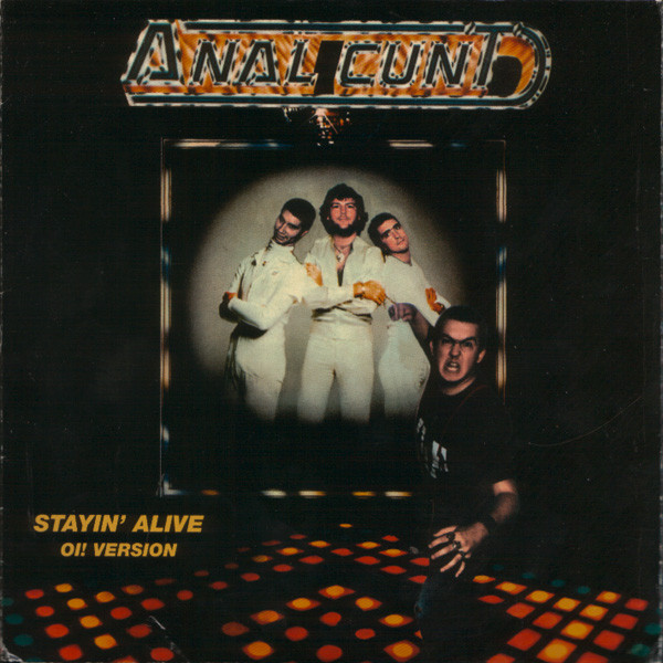 Anal Cunt – Stayin’ Alive (1994)