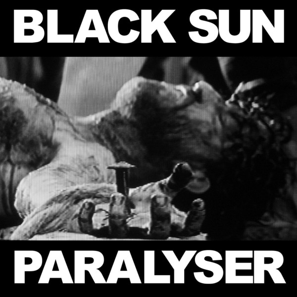 Black Sun – Paralyser (2008)