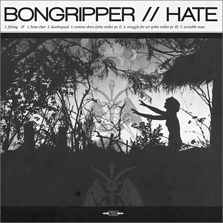 Bongripper / Hate – Split 12″ (2013)