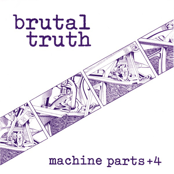 Brutal Truth – Machine Parts +4 (1995)