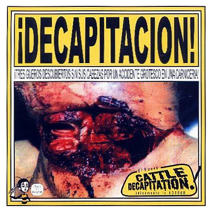 Cattle Decapitation – ¡Decapitacion! (2000)