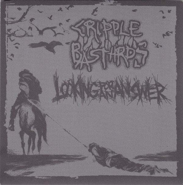 Cripple Bastards / Looking For An Answer – Split 6″ (2011)