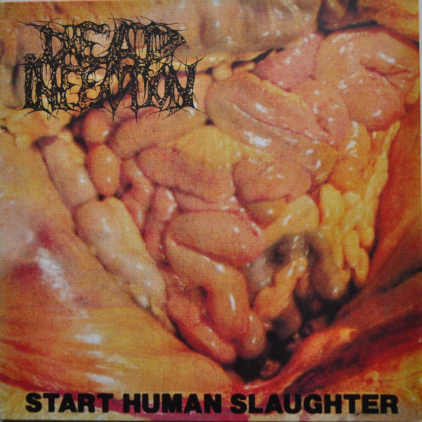 Dead Infection – Start Human Slaughter (1992)