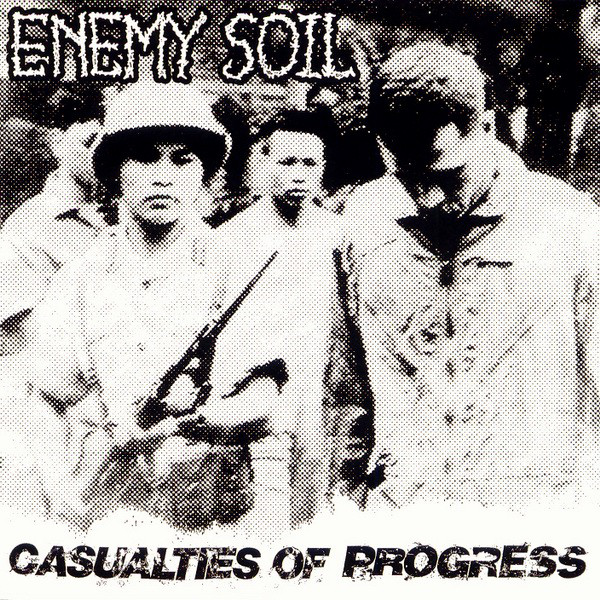 Enemy Soil – Casualties of Progress (1995/2008)