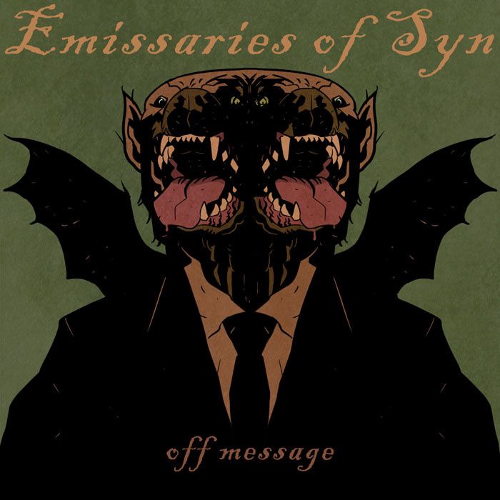 Emissaries Of Syn – Off Message (2015)