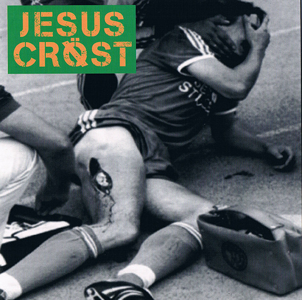 Jesus Cröst – Fuck Powerviolence…This Is Groovy Gore Grind! (2013)