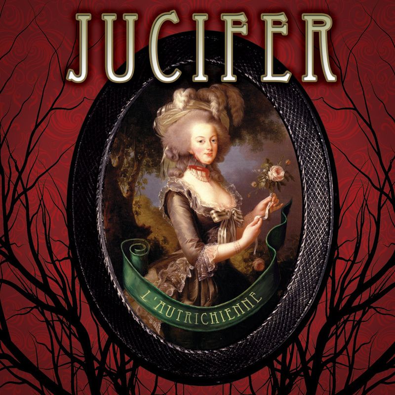 Jucifer – L’autrichienne (2008)