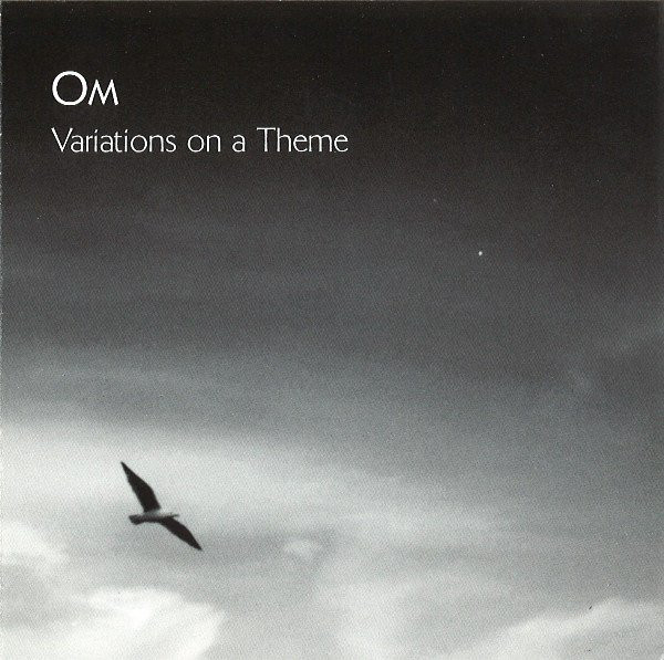 Om – Variations On A Theme (2005)