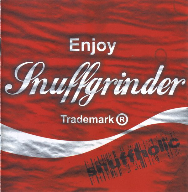 Snuffgrinder – Snuffholic (2007)