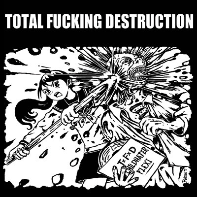 Total Fucking Destruction – Childhater (Flexi) (2012)