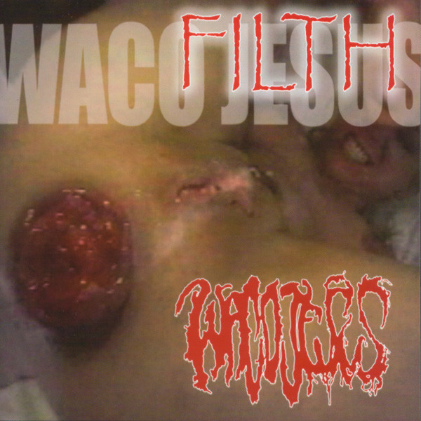 Waco Jesus – Filth (2003)