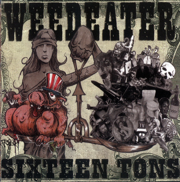 Weedeater – Sixteen Tons (2002)